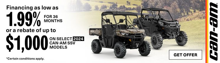 FINANCING AS LOW AS 1.99% FOR 36 MONTHS OR REBATE OF UP TO $1,000 OFF SELECT 2024 CAN-AM SIDE BY SIDES